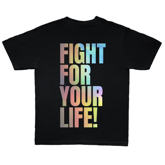 Fight for Your Life “Glow In The Dark” Hologram Tee – Black