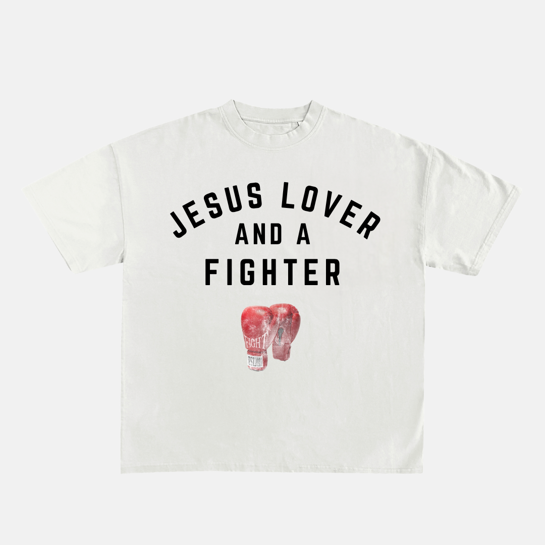 Jesus Lover and a Fighter Tee – White