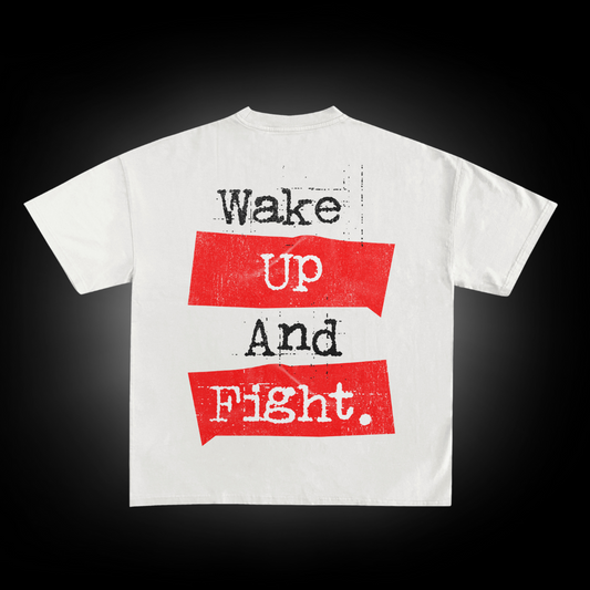 Wake Up and Fight Tee -White and Red